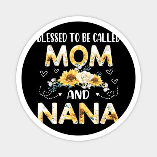 blessed to be called mom and nana Magnet